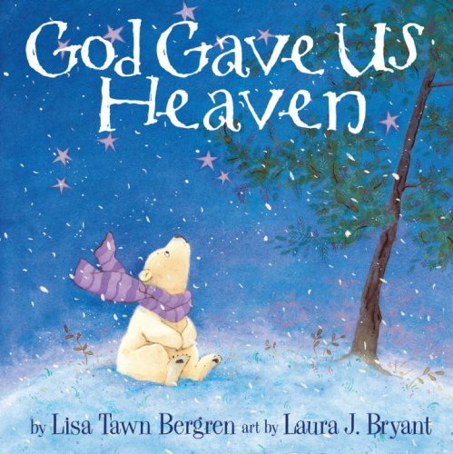 God Gave Us Heaven [Hardcover]