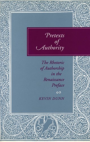 Pretexts of Authority The Rhetoric of Authorship in the Renaissance Preface [Hardcover]