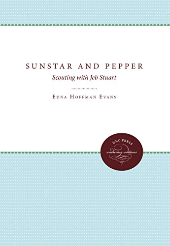 Sunstar And Pepper Scouting With Jeb Stuart (unc Press Enduring Editions) [Paperback]