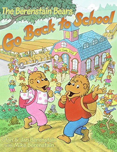 The Berenstain Bears Go Back to School [Paperback]