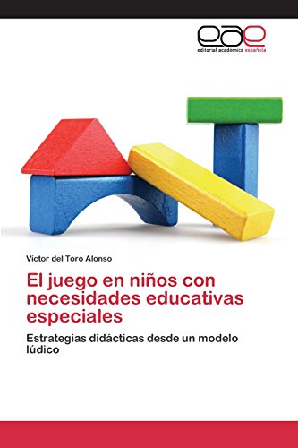 El Juego En Nios Con Necesidades Educativas Especiales (spanish Edition) [Paperback]