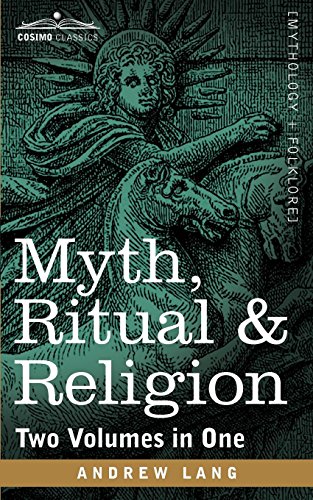 Myth, Ritual & Religion (to Volumes In One) [Paperback]