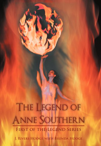 The Legend Of Anne Southern First Of The Legend Series [Hardcover]