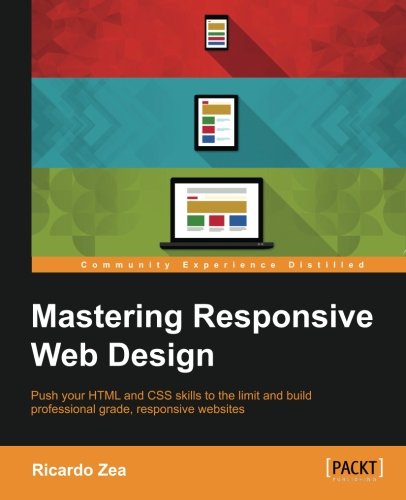 Mastering Responsive Web Design With Html5 And Css3 [Paperback]