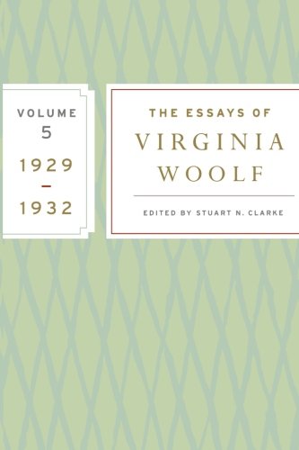 The Essays of Virginia Woolf, Vol. 5 1929-1932 [Paperback]