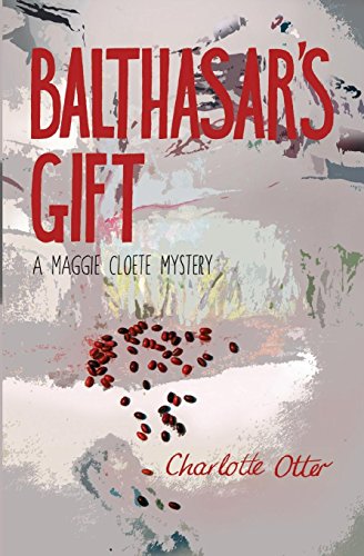 Balthasar's Gift. A Maggie Cloete Mystery [Paperback]