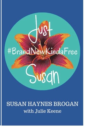 Just Susan brandnekindafree [Paperback]