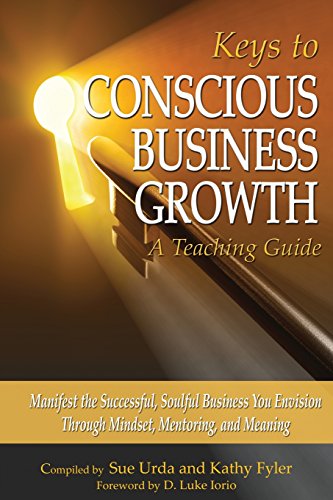 Keys To Conscious Business Groth [Paperback]