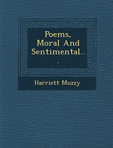 Poems, Moral and Sentimental... [Paperback]