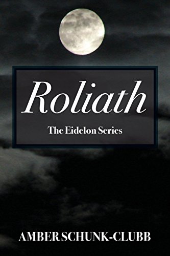 Roliath The Eidelon Series [Paperback]