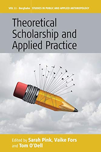 Theoretical Scholarship and Applied Practice [Paperback]