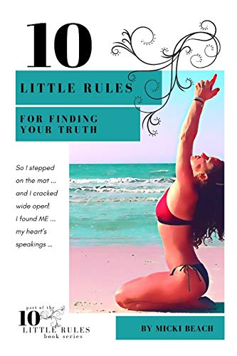 10 Little Rules for Finding Your Truth [Paperback]