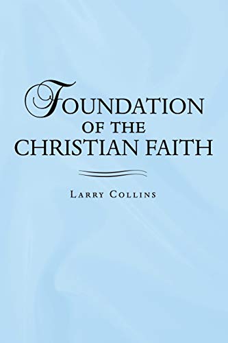 Foundation of the Christian Faith [Paperback]