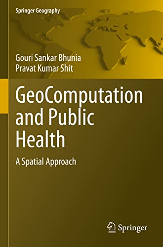 GeoComputation and Public Health: A Spatial Approach [Paperback]