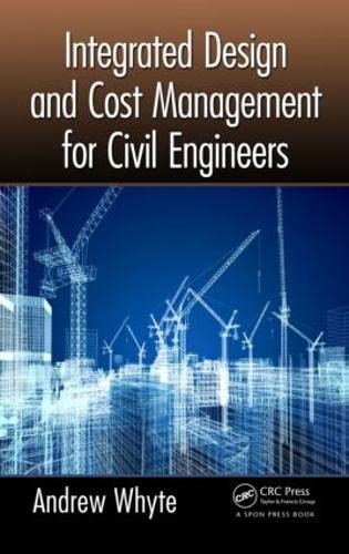 Integrated Design and Cost Management for Civil Engineers [Paperback]