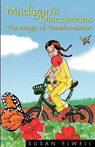 Madigan's Discoveries Book One - The Magic Of Transformation [Paperback]