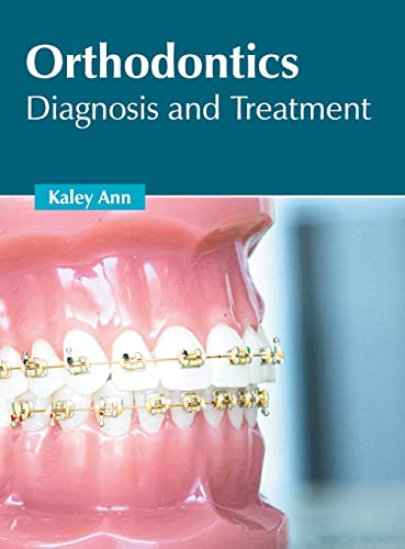 Orthodontics Diagnosis and Treatment [Hardcover]