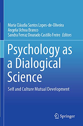 Psychology as a Dialogical Science: Self and Culture Mutual Development [Paperback]