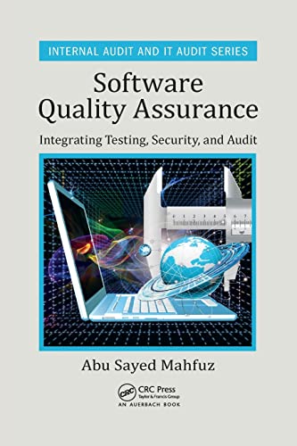 Softare Quality Assurance Integrating Testing, Security, and Audit [Paperback]