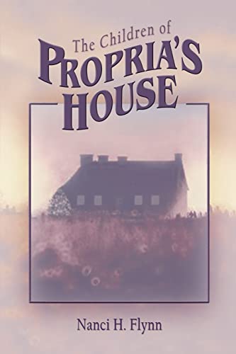 The Children Of Propria's House [Paperback]