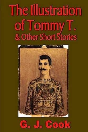 The Illustration Of Tommy T. & Other Short Stories [Paperback]