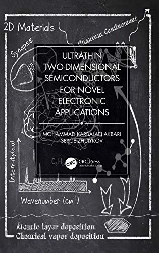 Ultrathin To-Dimensional Semiconductors for Novel Electronic Applications [Hardcover]