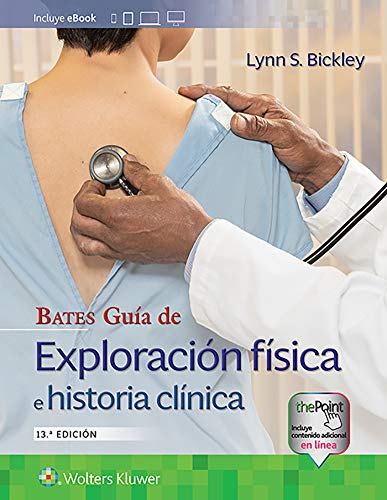 Bates. Guía de exploración física e historia clínica [Hardcover]