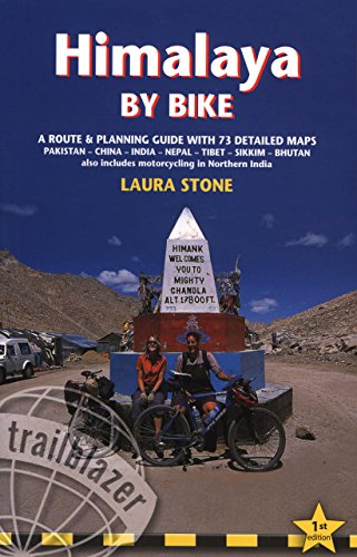 Himalaya by Bike: A Route And Planning Guide For Cyclists And Motor Cyclists [Paperback]