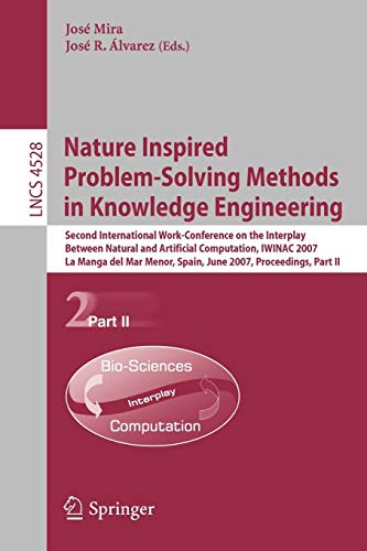 Nature Inspired Problem-Solving Methods in Knowledge Engineering: Second Interna [Paperback]