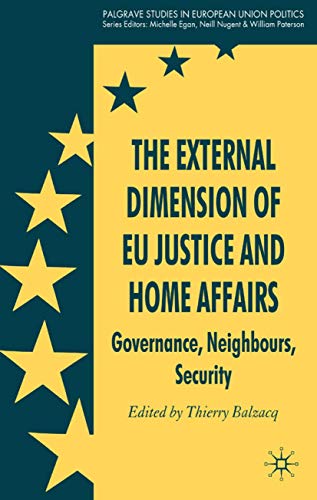 The External Dimension of EU Justice and Home Affairs Governance, Neighbours, S [Hardcover]