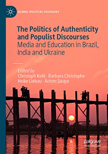 The Politics of Authenticity and Populist Discourses Media and Education in Bra [Paperback]