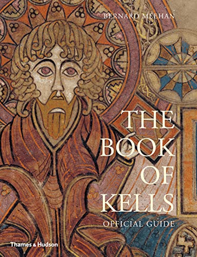 The Book of Kells: An Illustrated Introduction to the Manuscript in Trinity Coll [Paperback]