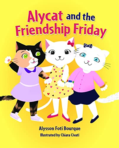 Alycat and the Friendship Friday [Hardcover]