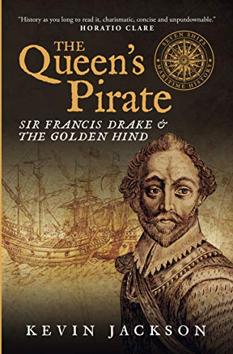 The Queen's Pirate: Sir Francis Drake and the Golden Hind [Paperback]