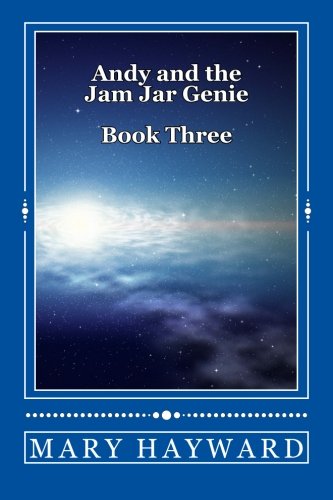 Andy And The Jam Jar Genie Book Three Andy And The Jam Jar Genie Book Three (vo [Paperback]