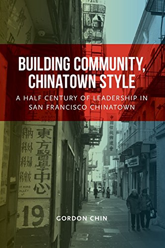 Building Community, Chinaton Style A Half Century Of Leadership In San Francis [Paperback]