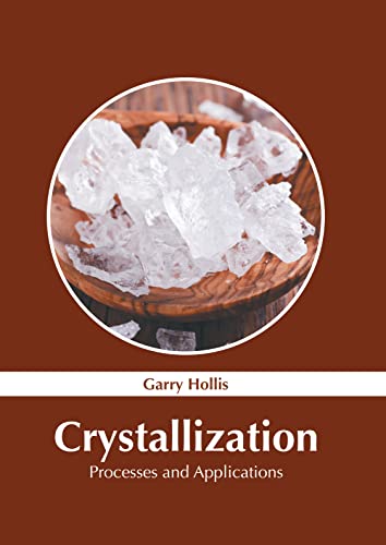 Crystallization Processes And Applications