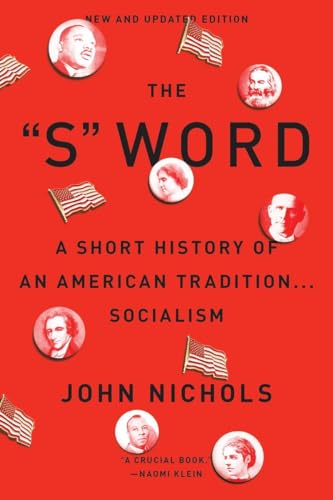 The S Word: A Short History of an American Tradition...Socialism [Paperback]