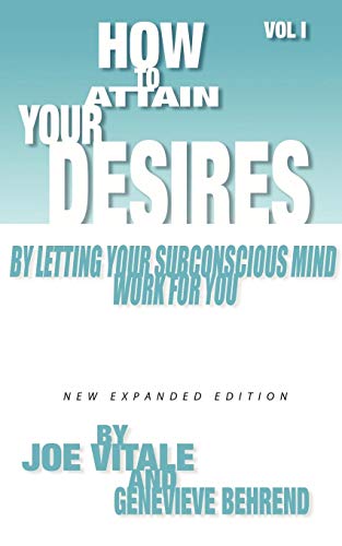 Ho to Attain Your Desires by Letting Your Subconscious Mind Work for You, Volum [Paperback]