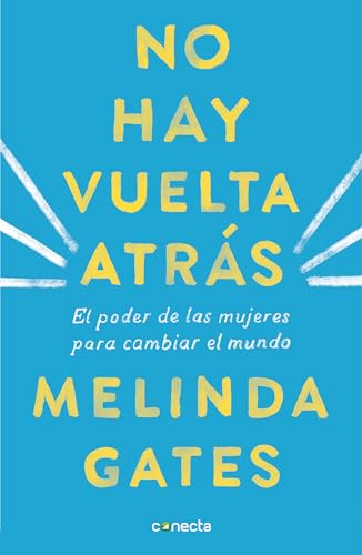 No hay vuelta atrs: El poder de las mujeres para cambiar el mundo / The Moment  [Paperback]