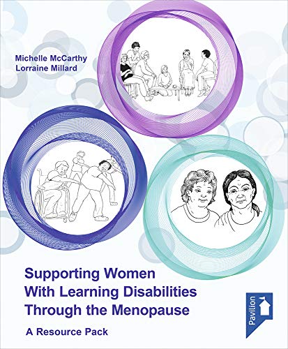 Supporting Women with Learning Disabilities Through the Menopause: A manual and  [Multiple copy pack]