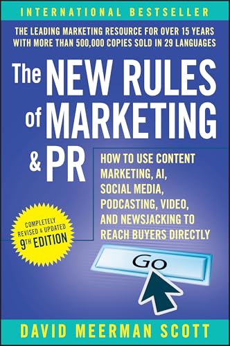 The New Rules of Marketing & PR: How to Use Content Marketing, AI, Social Me [Paperback]