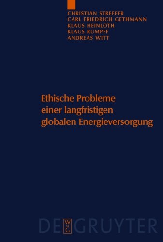 Ethische Probleme Einer Langfristigen Globalen Energieversorgung [Paperback]