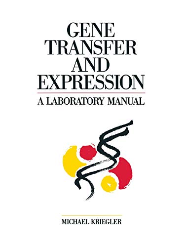 Gene Transfer and Expression: A Laboratory Manual [Paperback]