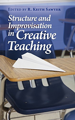 Structure and Improvisation in Creative Teaching [Hardcover]