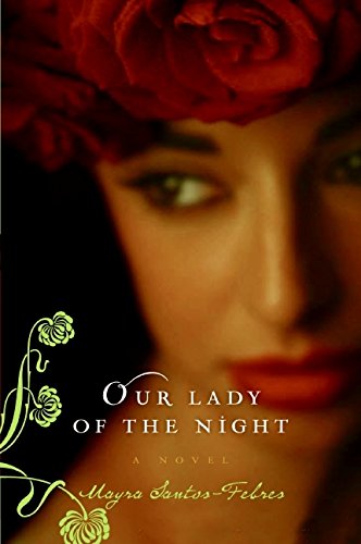 Our Lady of the Night: A Novel [Paperback]