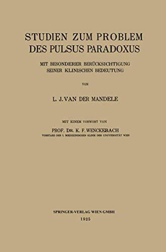 Studien zum Problem des Pulsus Paradoxus: Mit