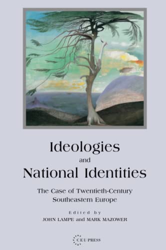 Ideologies and National Identities  The Case of Tentieth-Century Southeastern  [Paperback]