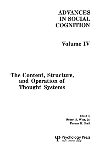 The Content, Structure, and Operation of Thought Systems Advances in Social Cog [Paperback]