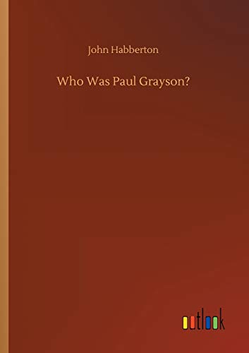 Who Was Paul Grayson